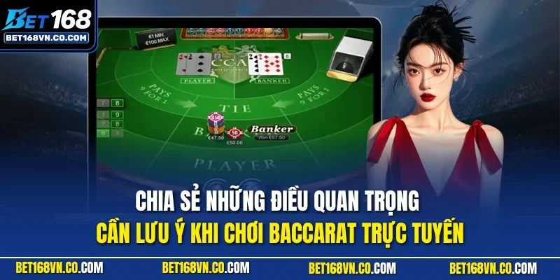 Chia sẻ những điều quan trọng cần lưu ý khi chơi Baccarat trực tuyến